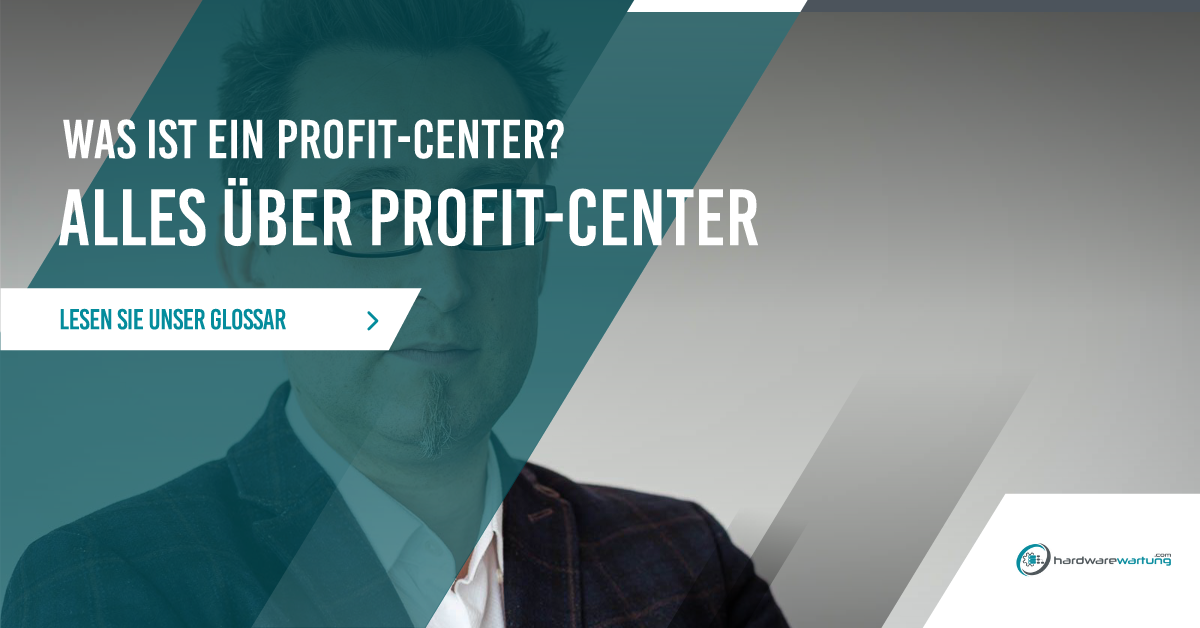 Was ist ein Profit Center? Alles über das Thema Profit Center