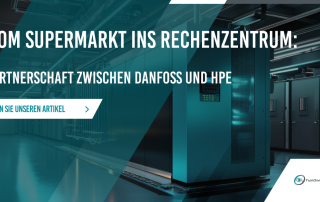 Vom Supermarkt ins Rechenzentrum: wie Danfoss und HPE die Energiewende beschleunigen wollen