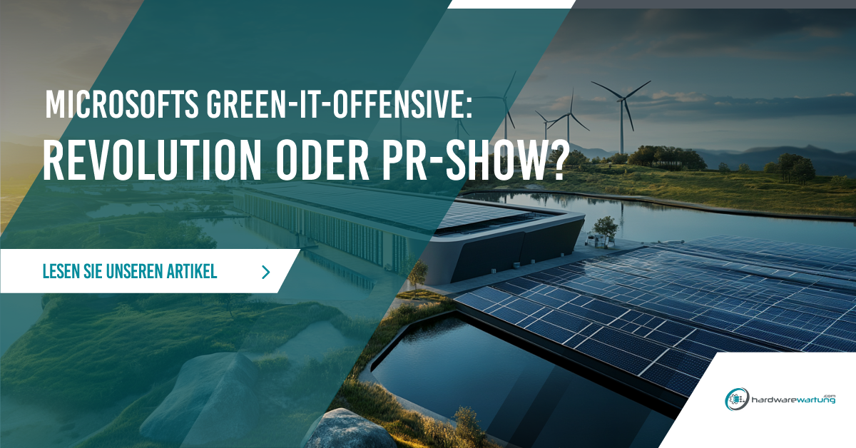 Microsofts Green-IT-Offensive: Revolution oder PR-Show?