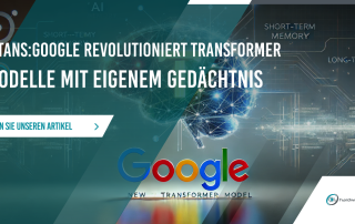 Titans Google revolutioniert Transformer-Modelle mit eigenem Gedächtnis