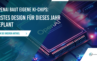 OpenAI baut eigene KI-Chips. Erstes Design für dieses Jahr geplant