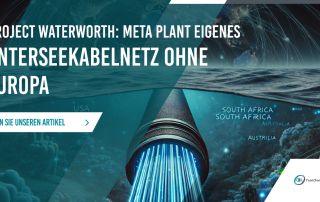 Project Waterworth Meta plant eigenes Unterseekabelnetz. Europa ist nicht dabei